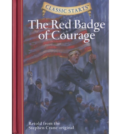 Classic Starts #19 The Red Badge of Courage [Hardcover]
