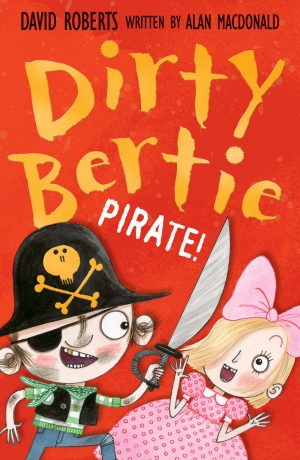 Dirty Bertie: Pirate! (Book)