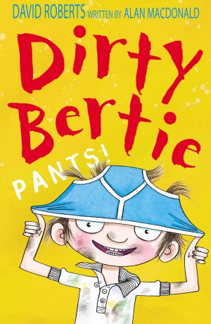 Dirty Bertie: Pants! (Book)