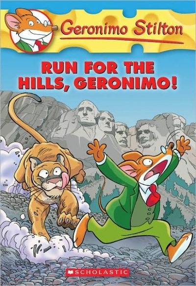 Geronimo Stilton,No.#47:Run for the Hills, Geronimo!