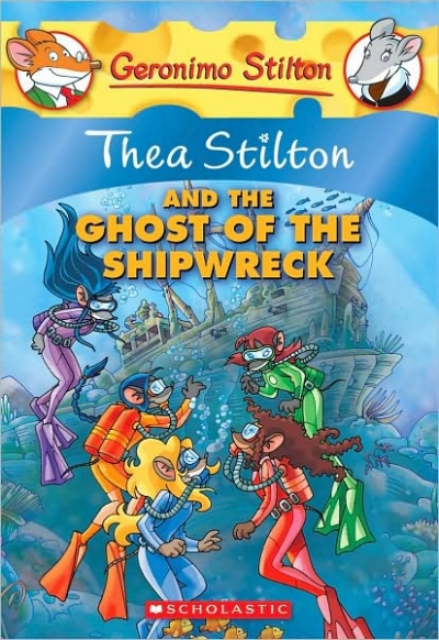 Geronimo Stilton / Special Edition:Thea Stilton and the Ghost of the Shipwreck