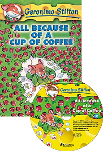 Geronimo Stilton #10. All Because of a Cup of Coffee (책 + 오디오시디)