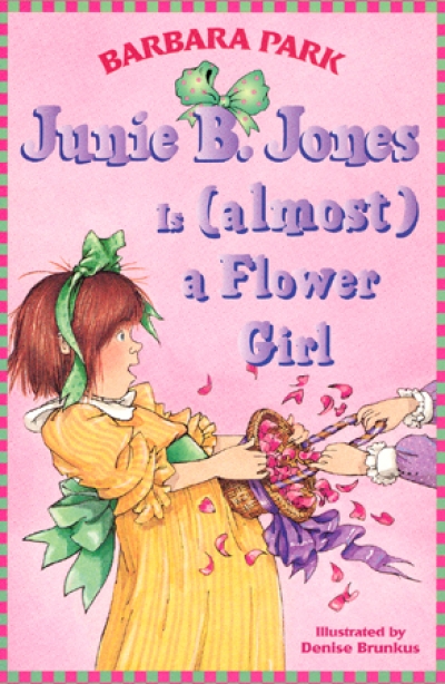 Junie B. Jones #13 [Is (almost) a Flower Girl (Book)]