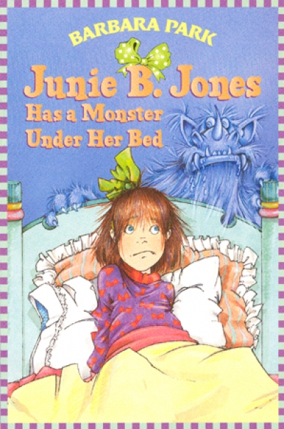 Junie B. Jones #08 [Has a Monster Under Her Bed (Book)]