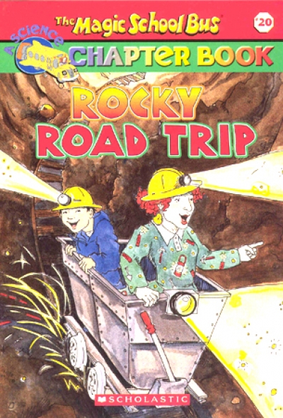 (Magic School Bus Chapter Book #20) Rocky Road Trip / Book