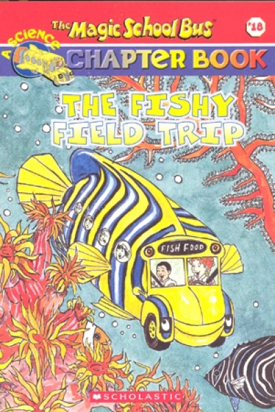 (Magic School Bus Chapter Book #18) The Fishy Field Trip / Book