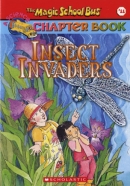 (Magic School Bus Chapter Book #11) Insect Invaders / Book