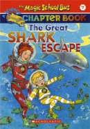 (Magic School Bus Chapter Book #07) The Great Shark Escape / Book