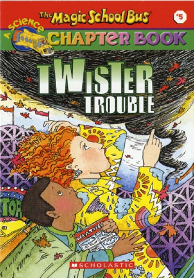 (Magic School Bus Chapter Book #05) Twister Trouble / Book