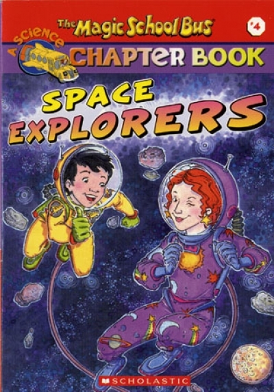 (Magic School Bus Chapter Book #04) Space Explorers / Book