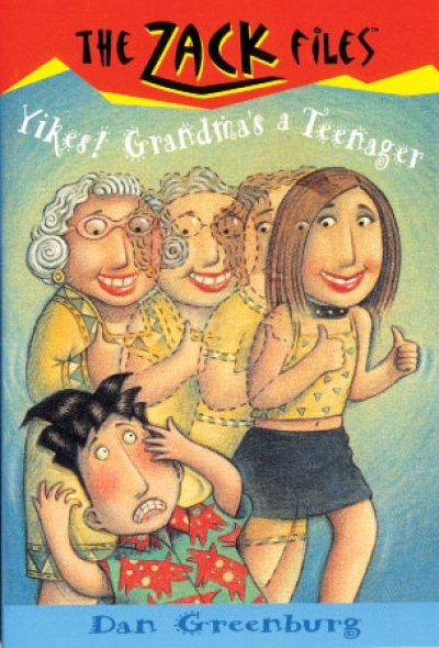 The Zack Files 17 [Yikes! Grandmas a Teenager (Book)]