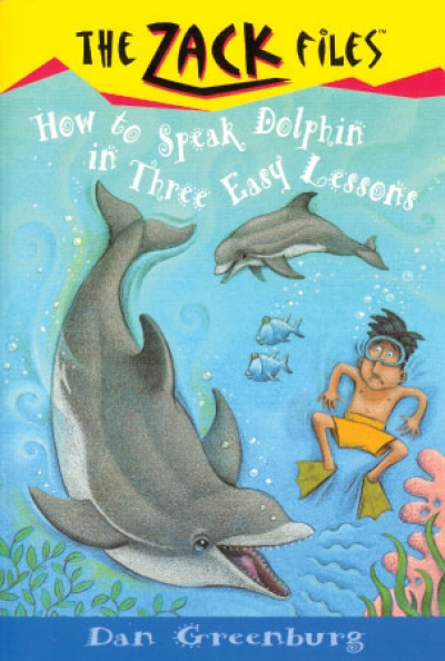 The Zack Files 11 [How to Speak Dolphin in Three Easy Lessons (Book)]
