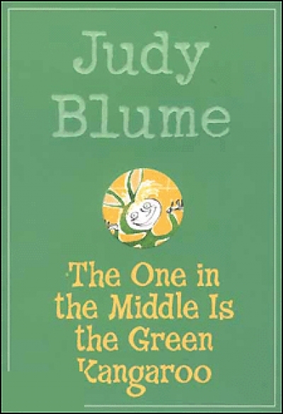 Judy Blume 10 : The One in the Middle Is the Green Kangaroo