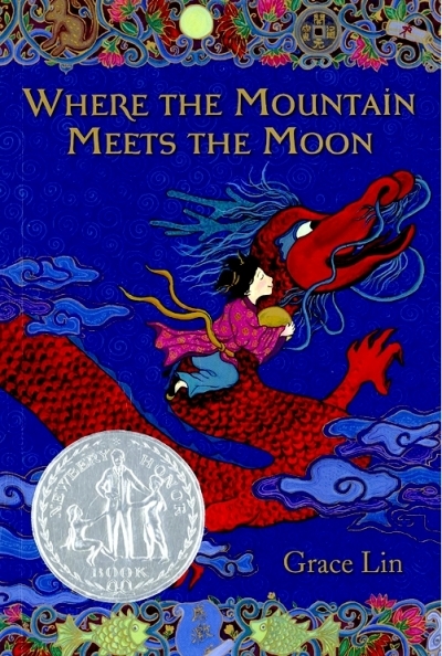 Newbery : Where the Mountain Meets the Moon (New)