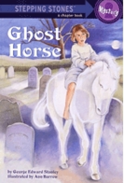 Stepping Stones (Mystery) : Ghost Horse