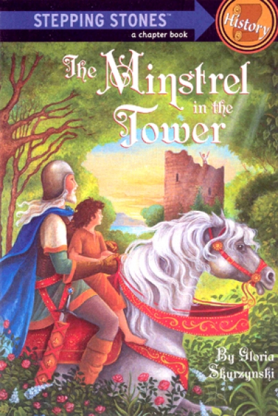 Stepping Stones (History) : The Minstrel in the Tower