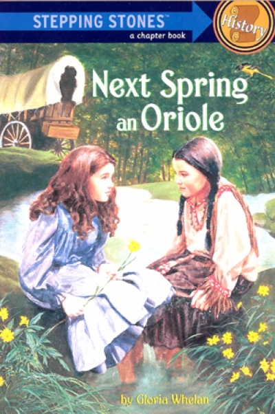 Stepping Stones (History) : Next Spring an Oriole