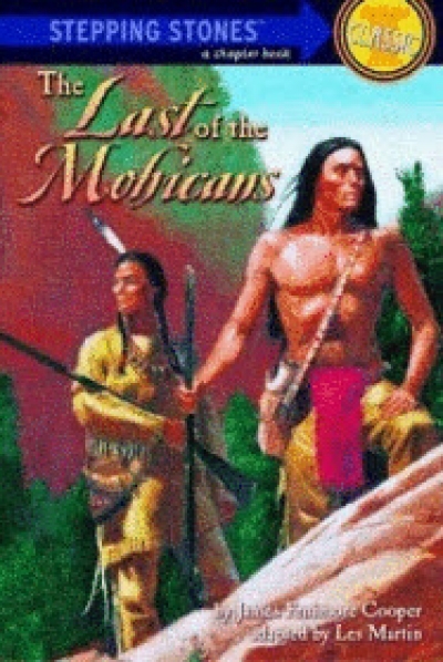 Stepping Stones (Classics) : The Last Of The Mohicans