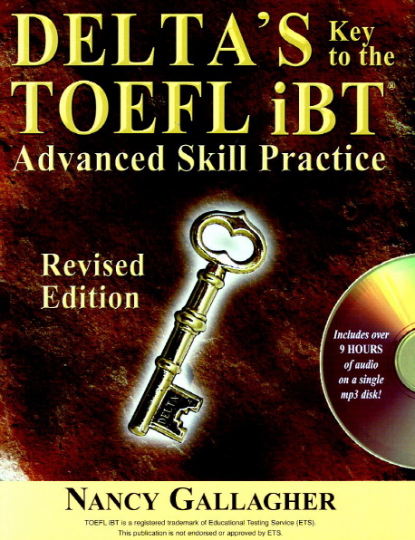 DELTA S Key to the TOEFL iBT Advanced Skill Practice (Revised Edition) / Student Book+MP3CD