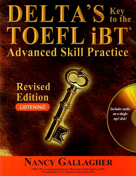 DELTA S Key to the TOEFL iBT Advanced Skill Practice - Listening (Revised Edition) / Student Book+MP3CD