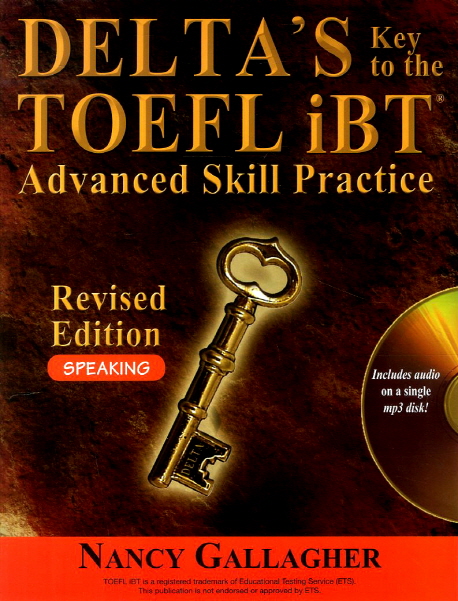 DELTA S Key to the TOEFL iBT Advanced Skill Practice - Speaking (Revised Edition) / Student Book+MP3CD
