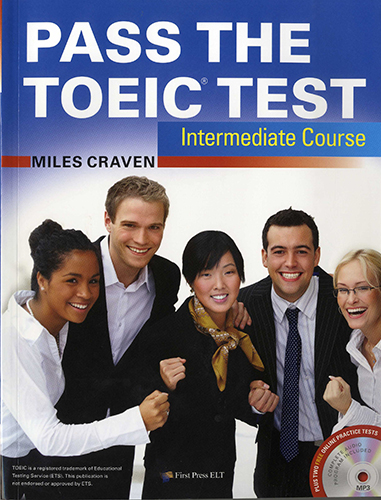 Pass the TOEIC Test Intermediate Course with MP3 Audio CD