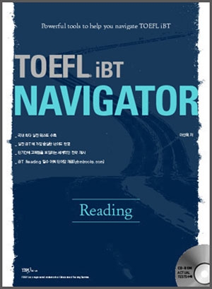 TOEFL iBT Navigator Reading / 교재(351면)+해설집(311면)+CD-ROM 1개+단어장(다운로드) / 4*6배판