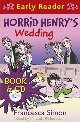 Horrid Henry Early Reader - Horrid Henry's Wedding (Book+Audio CD) / isbn 9781409149873