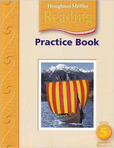 Houghton Mifflin Reading: Practice Book, G4 vol.1 / isbn 9780618384761