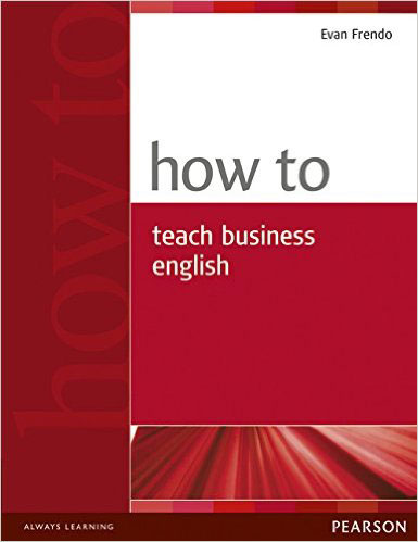 How to Teach Business English / isbn 9780582779969