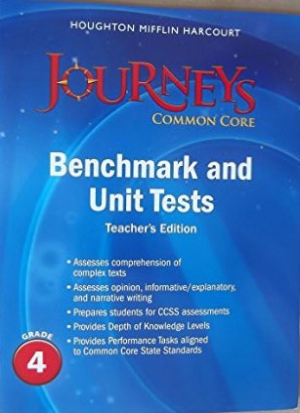 Journeys Common Core Benchmark and Unit Tests Teacher's Edition Grade 4 isbn 9780547873978