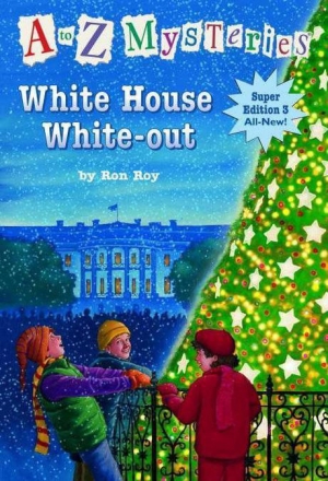 A To Z Mysteries White House White-Out (Super Edition 3) / isbn 9780375847219