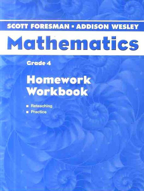 Scott Foresman-Addison Wesley Mathematics / Grade 4 / Workbook / isbn 9780328075591