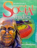 Harcourt Social Studies Grade 3 Our Communities 2012 isbn 9780153858840