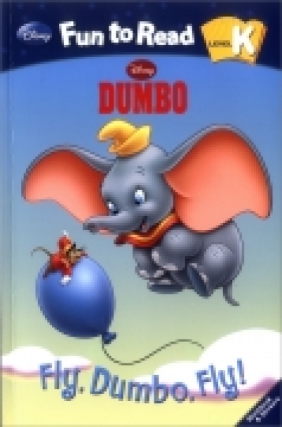 Disney Fun to Read K-01 : Fly, Dumbo, Fly!
