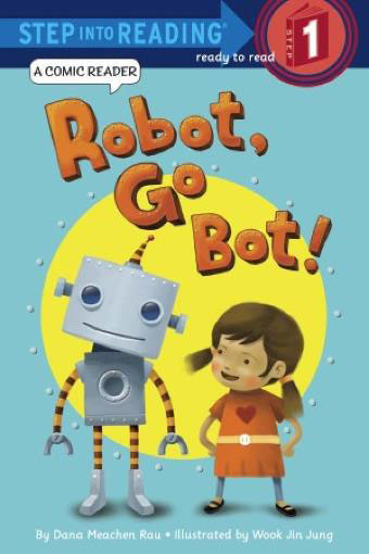 Step Into Reading 1 Robot, Go Bot! isbn 9780375870835