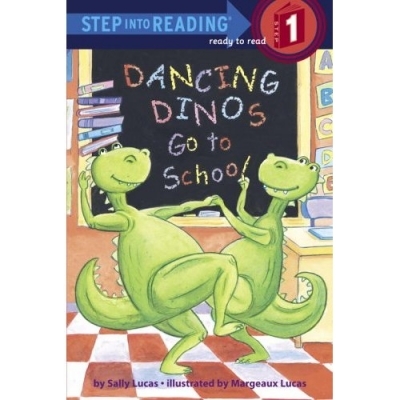 Step Into Reading Step 1 Dancing Dinos Go to School Book