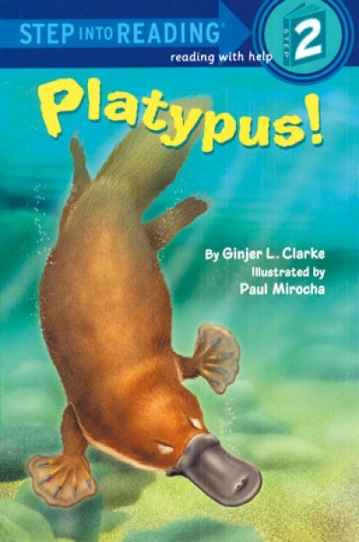 Step Into Reading Step 2 Platypus! Book