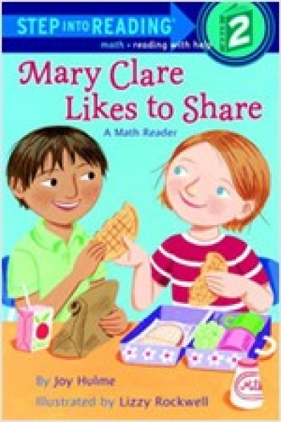 Step Into Reading Step 2 Mary Clare Likes to Share : A Math Reader Book