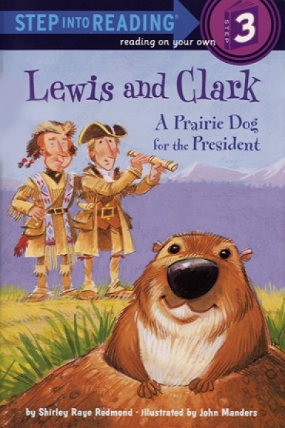 Step Into Reading Step 3 Lewis and Clark : A Prairie Dog... Book