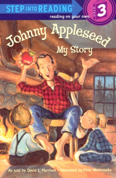 Step Into Reading Step 3 Johnny Appleseed My Story Book