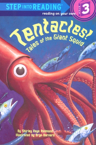 Step Into Reading Step 3 Tentacles! tales of the Giant Squid Book