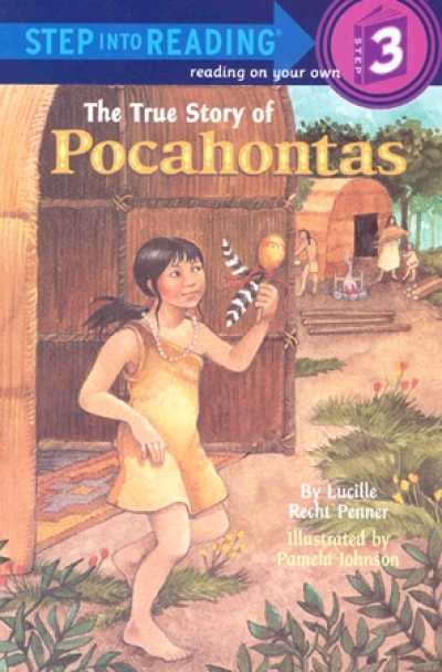 Step Into Reading Step 3 The True Story of Pocahontas Book