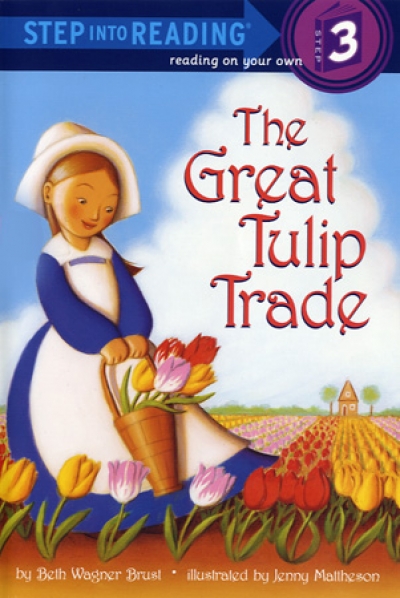 Step Into Reading Step 3 The Great Tulip Trade Book