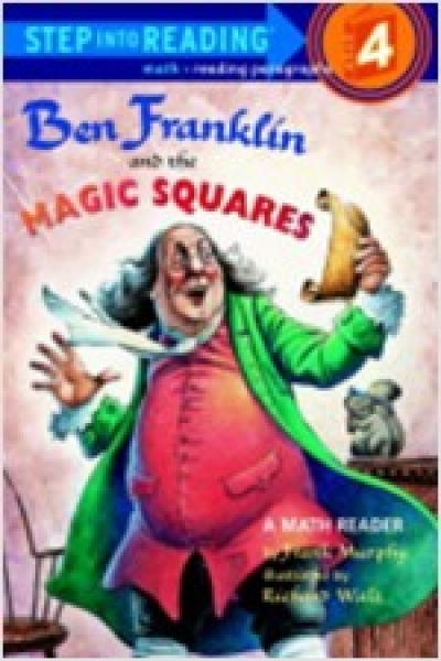 Step Into Reading Step 4 Ben Franklin and the Magic Squares Book