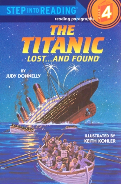 Step Into Reading Step 4 The Titanic Lost...and Found Book
