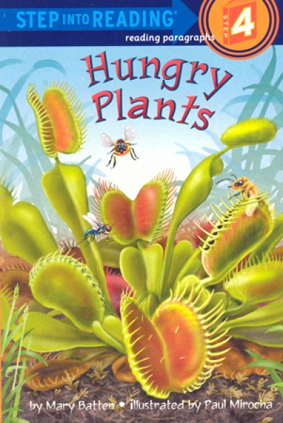 Step Into Reading Step 4 Hungry Plants Book