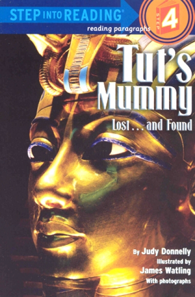 Step Into Reading Step 4 Tut s Mummy :Lost...and Found Book