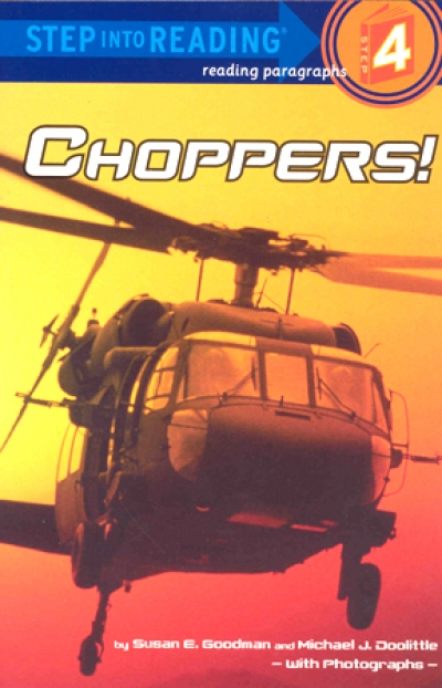Step Into Reading Step 4 Choppers! Book
