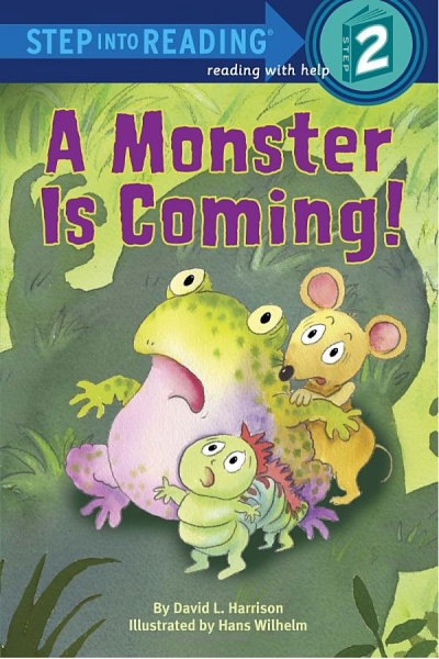 Step into reading Step 2 A Monster is Coming!